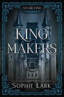 Romantická beletria Kingmakers 1: Year One - Sophie Lark