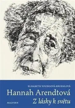 Osobnosti Hannah Arendtová - Elisabeth Young Bruehl