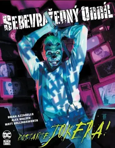 Komiksy Sebevražedný oddíl: Dostaňte Jokera! - Brian Azzarello,Alex Maleev,Matt Hollingsworth