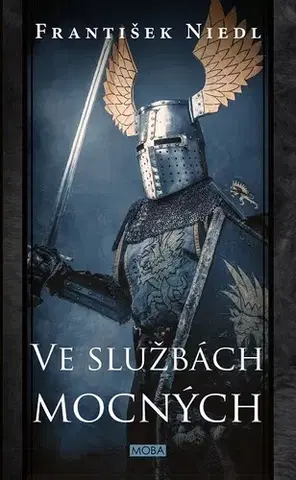 Historické romány Ve službách mocných - František Niedl