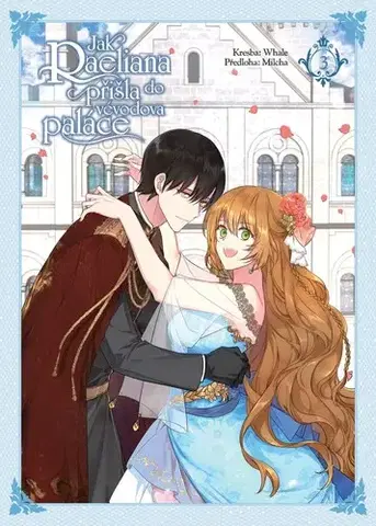 Manga Jak Raeliana přišla do vévodova paláce 3 - Milcha,Whale,Vladislava Mazaná