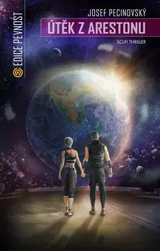 Sci-fi a fantasy Útěk z Arestonu - Josef Pecinovský