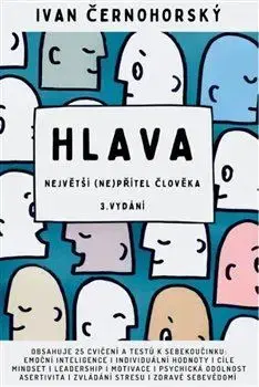Rozvoj osobnosti Hlava: Největší (ne)přítel člověka, 3. vydání - Ivan Černohorský
