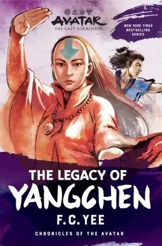 Young adults Avatar: The Last Airbender: The Legacy of Yangchen (Chronicles of the Avatar Book 4) - F.C. Yee