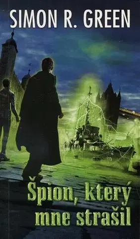 Detektívky, trilery, horory Špion, který mne strašil - Simon R. Green