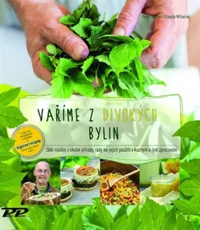 Korenie, bylinky, ingrediencie Vaříme z divokých bylin - Peter Becker