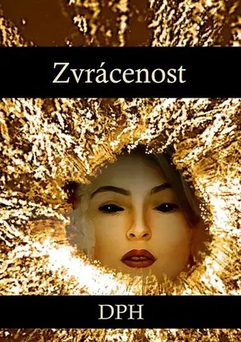 Poézia Zvrácenost - DP Film