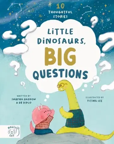 Encyklopédie pre deti a mládež - ostatné Little Dinosaurs, Big Questions - Swapna Haddow