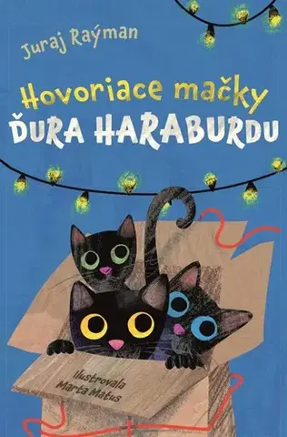 Rozprávky Hovoriace mačky Ďura Haraburdu - Juraj Raýman,Marta Matus