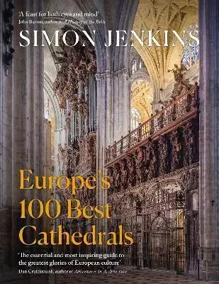 Architektúra Europe’s 100 Best Cathedrals - Simon Jenkins