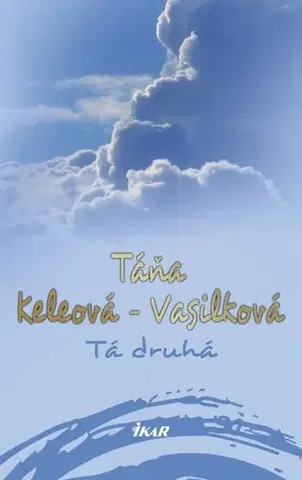 Slovenská beletria Tá druhá 2. vydanie - Táňa Keleová-Vasilková