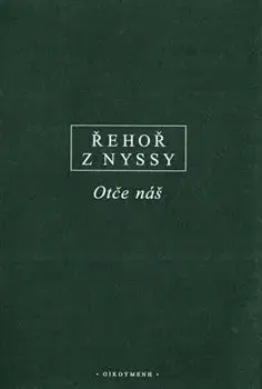 Kresťanstvo Otče náš - Řehoř z Nyssy