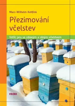 Hmyz Přezimování včelstev - Marc-Wilhelm Kohfink
