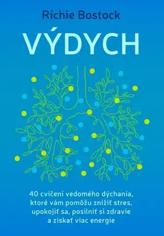 Duchovný rozvoj Výdych - Richie Bostock