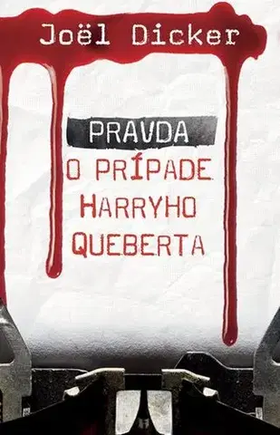 Detektívky, trilery, horory Pravda o afére Harryho Queberta - Joël Dicker,Beáta Panáková