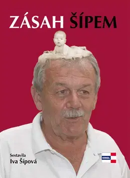 Biografie - ostatné Zásah Šípem - Iva Šípová