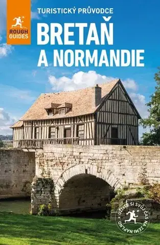 Európa Bretaň & Normandie, 4. vydání - Victoria Trott,Greg Ward,Jan Sládek