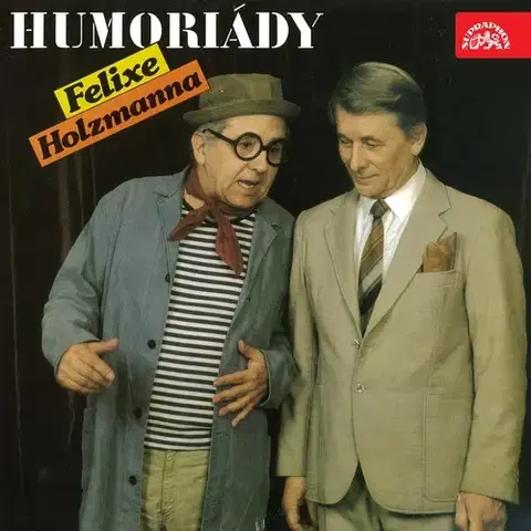 Humor a satira SUPRAPHON a.s. Humoriády Felixe Holzmanna