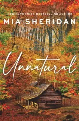 Romantická beletria Unnatural - Mia Sheridan