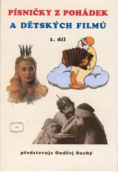 Hudba - noty, spevníky, príručky Písničky z pohádek a dětských filmů 1.díl - Ondřej Suchý