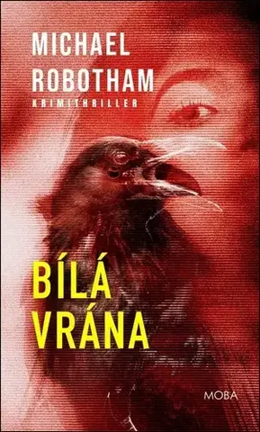 Detektívky, trilery, horory Bílá vrána - Michael Robotham,Martina Buchlová Williams