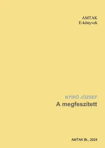Svetová beletria A megfeszített - József Nyírő