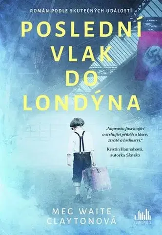 Historické romány Poslední vlak do Londýna - Meg Waite Clayton