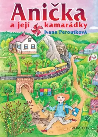 Učebnice - ostatné Anička a její kamarádky - Ivana Peroutková