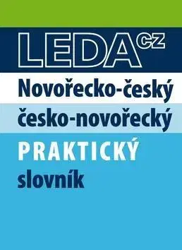 Jazykové učebnice, slovníky Novořečtina-čeština praktický slovník s novými výrazy - Kolektív autorov