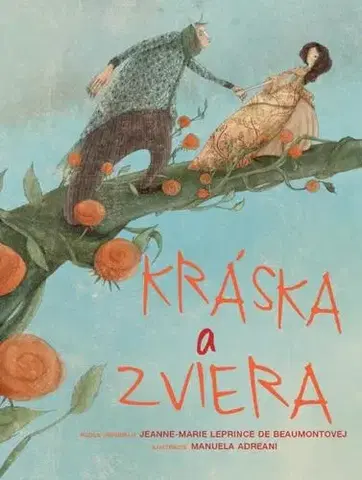 Rozprávky Kráska a zviera - Jeanne-Marie Leprince de Beaumont