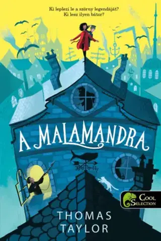 Dobrodružstvo, napätie, western A malamandra (Iszonypart legendái 1.) - Thomas Taylor