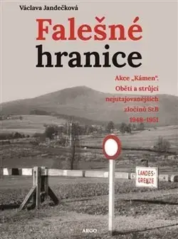 Svetové dejiny, dejiny štátov Falešné hranice - Václava Jandečková