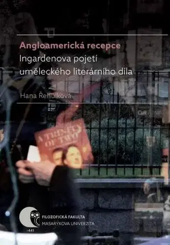 Pre vysoké školy Angloamerická recepce Ingardenova pojetí uměleckého literárního díla - Hana Řehulková