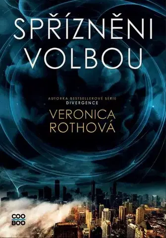 Young adults Spřízněni volbou - Veronica Rothová,Eliáš Petr