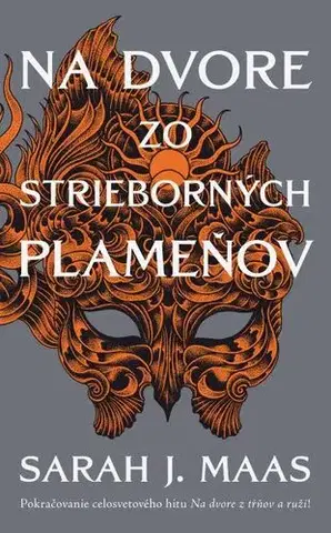 Fantasy, upíri Na dvore z tŕňov a ruží 4: Na dvore zo strieborných plameňov - Sarah J. Maasová
