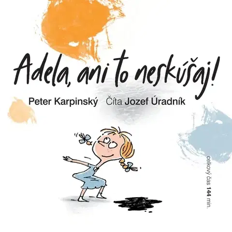 Pre deti a mládež Cathedra Adela, ani to neskúšaj!