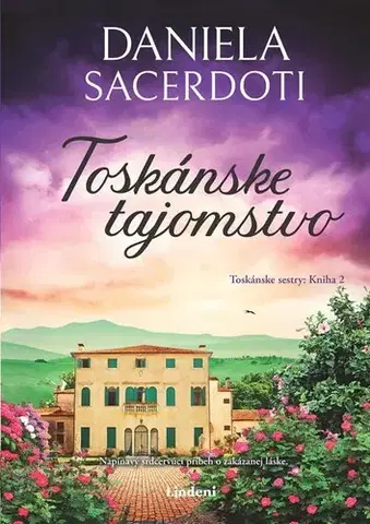 Romantická beletria Toskánske tajomstvo - Daniela Sacerdotiová,Diana Ghaniová
