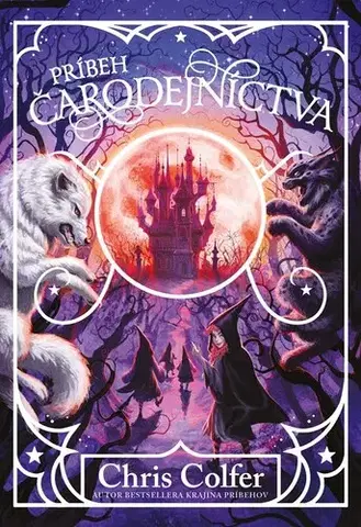 Fantasy, upíri Krajina príbehov 8: Príbeh čarodejníctva - Chris Colfer,Chris Colfer,Peter Kýška
