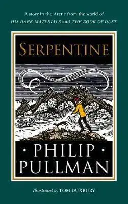 Sci-fi a fantasy Serpentine - Philip Pullman,Tom Duxbury
