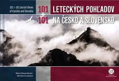 Obrazové publikácie 101+101 leteckých pohľadov na Česko a Slovensko - Bohuš Schwarzbacher,Martina Grznárová