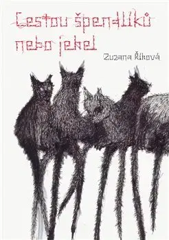 Česká beletria Cestou špendlíků nebo jehel - Zuzana Říhová