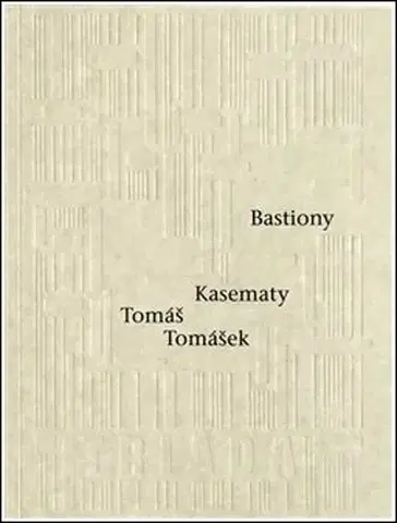 Česká poézia Bastiony Kasematy - Tomáš Tomášek
