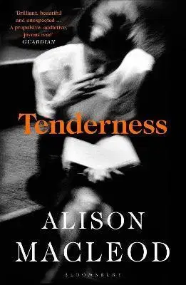 Svetová beletria Tenderness - Alison MacLeod