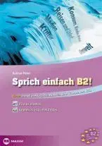 Jazykové učebnice - ostatné Sprich einfach B2! - Péter Kulcsár