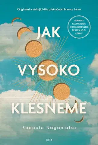 Sci-fi a fantasy Jak vysoko klesneme - Sequoia Nagamatsu