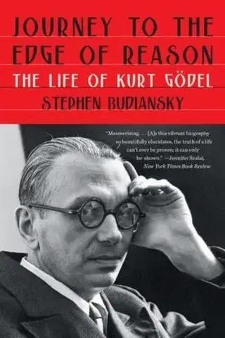 Osobnosti Journey to the Edge of Reason - The Life of Kurt Godel - Stephen Budiansky