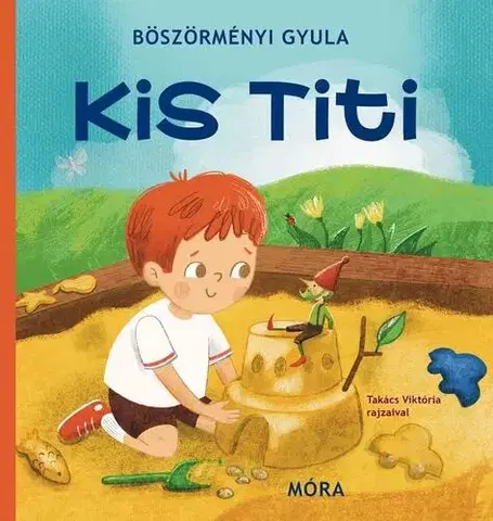 Rozprávky Kis Titi - Gyula Böszörményi