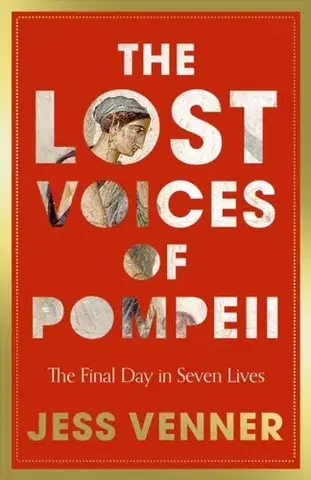 História The Lost Voices of Pompeii - Dr Jess Venner