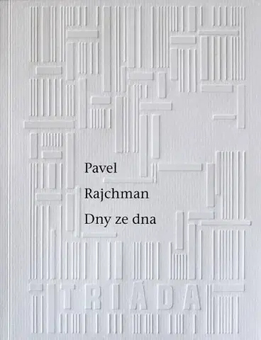 Poézia Dny ze dna - Pavel Rajchman