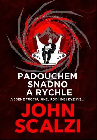 Sci-fi a fantasy Padouchem snadno a rychle - John Scalzi,Julie Nováková